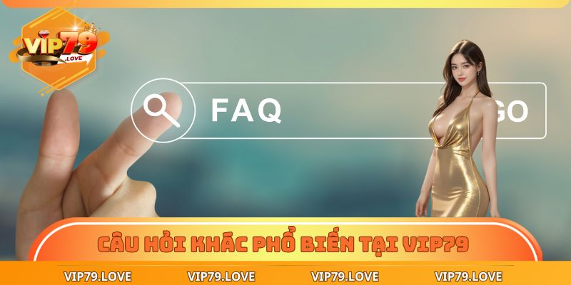 Câu hỏi khác phổ biến tại VIP79