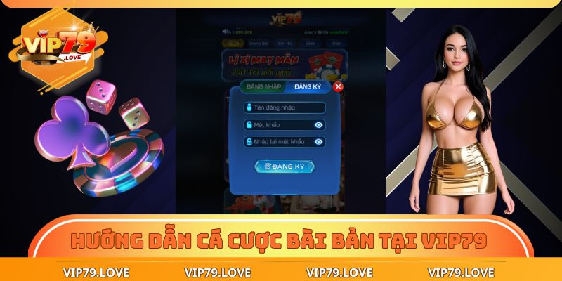 Trang chủ 22 Hướng dẫn cá cược bài bản tại VIP79