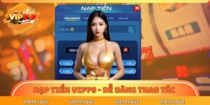 nạp tiền vip79
