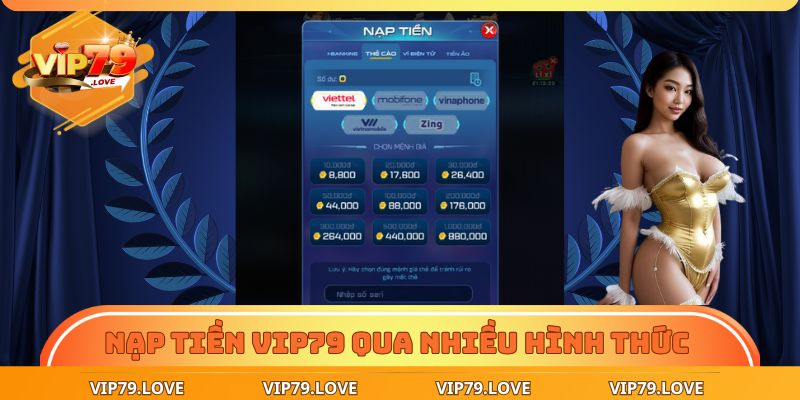Nạp Tiền VIP79 – Dễ Dàng Thao Tác, Nhận Thưởng Liền Tay 2 Nạp tiền VIP79 qua nhiều hình thức