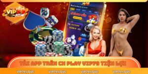 Tải app trên CH Play