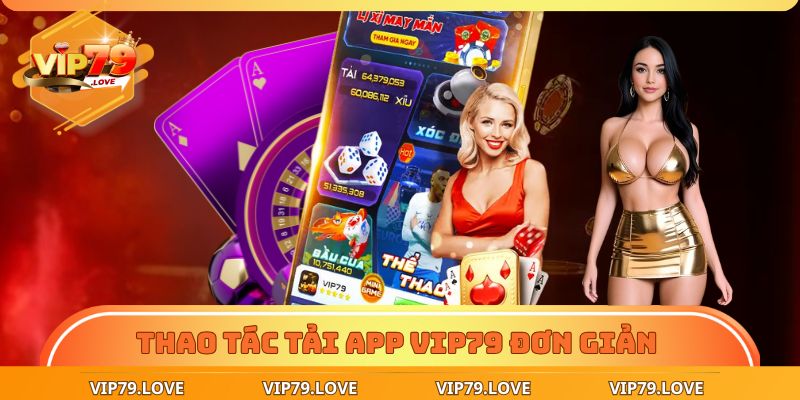Trang chủ 23 Thao tác tải app VIP79 cực đơn giản