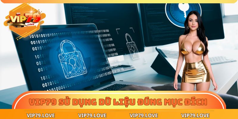 Trang chủ 20 VIP79 cam kết sử dụng dữ liệu đúng mục đích