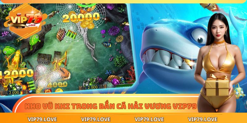 Tổng hợp vũ khí tại bắn cá hải vương